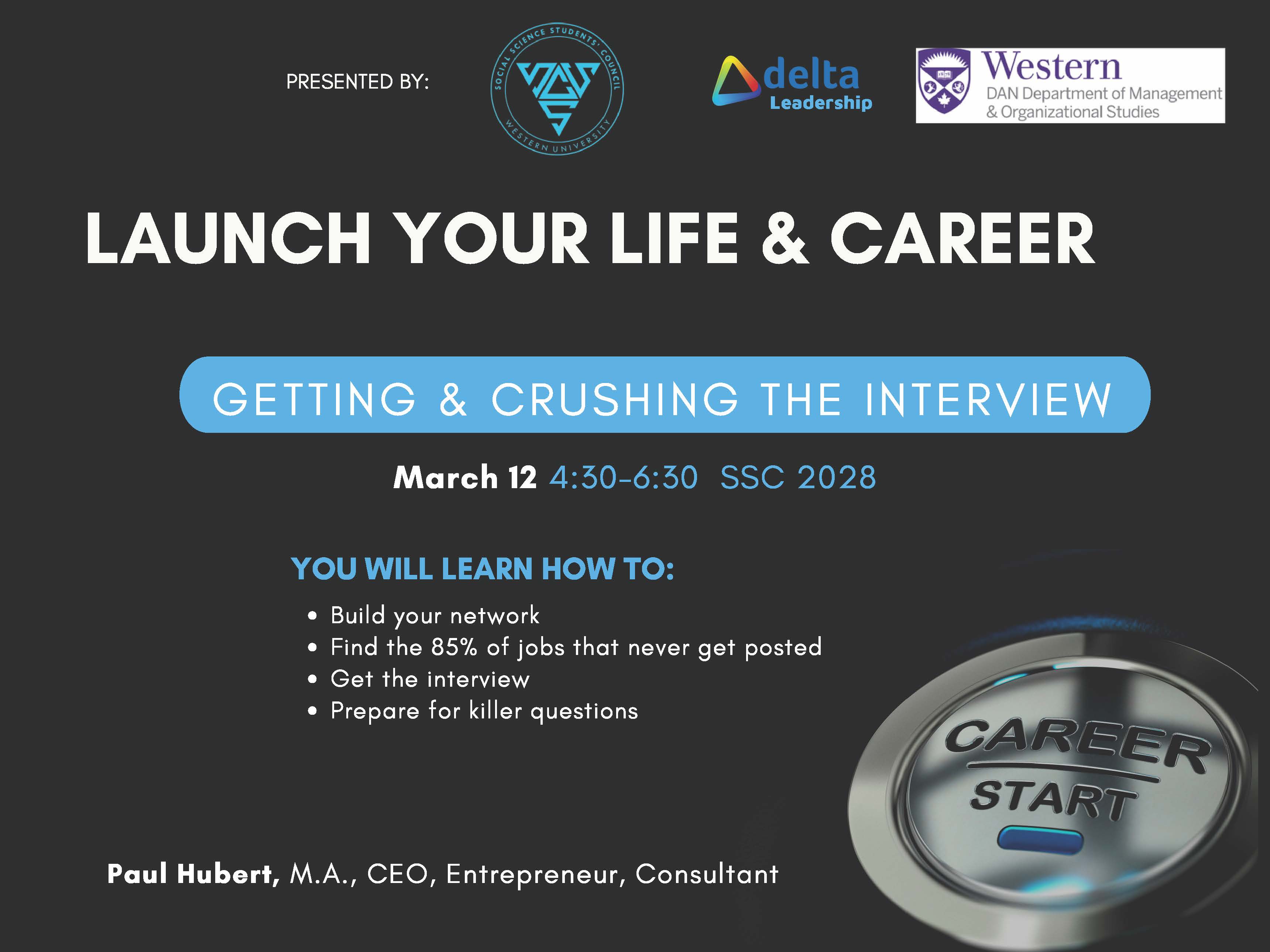 Getting and Crushing the interview; second part in the Launch your life and career series held on March 12